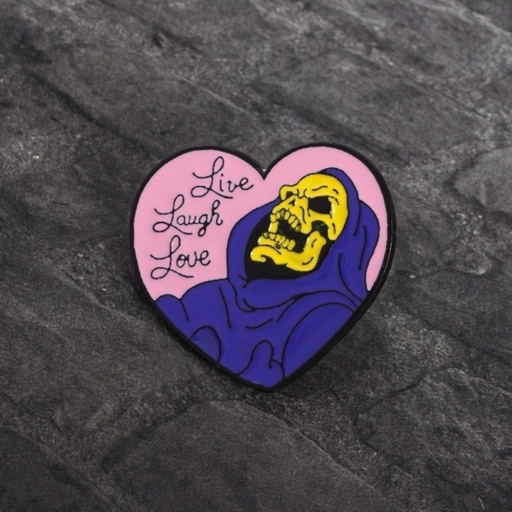 “Live Laugh Love” pin 💀